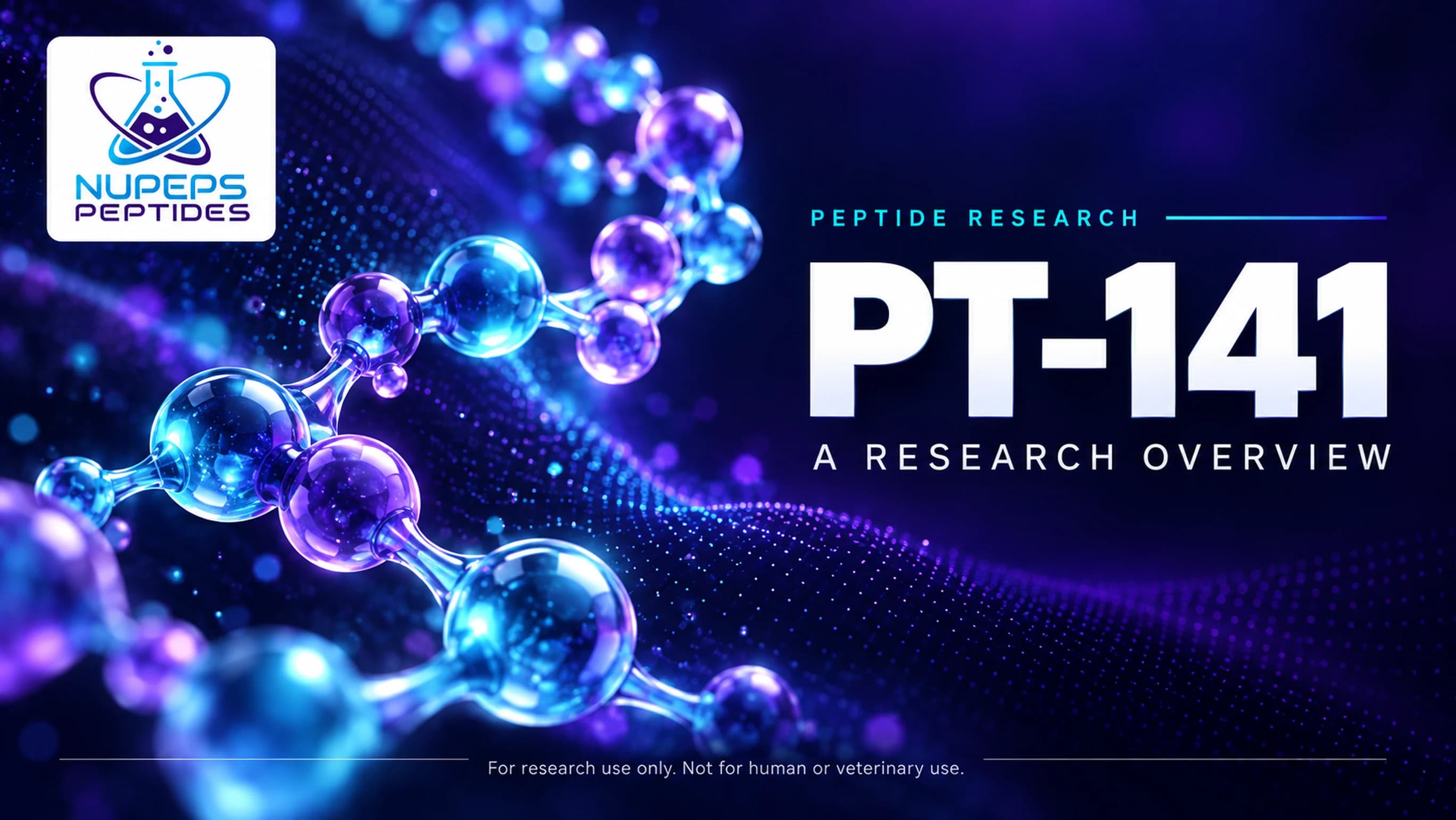PT-141 Research Guide: Bremelanotide Melanocortin Science