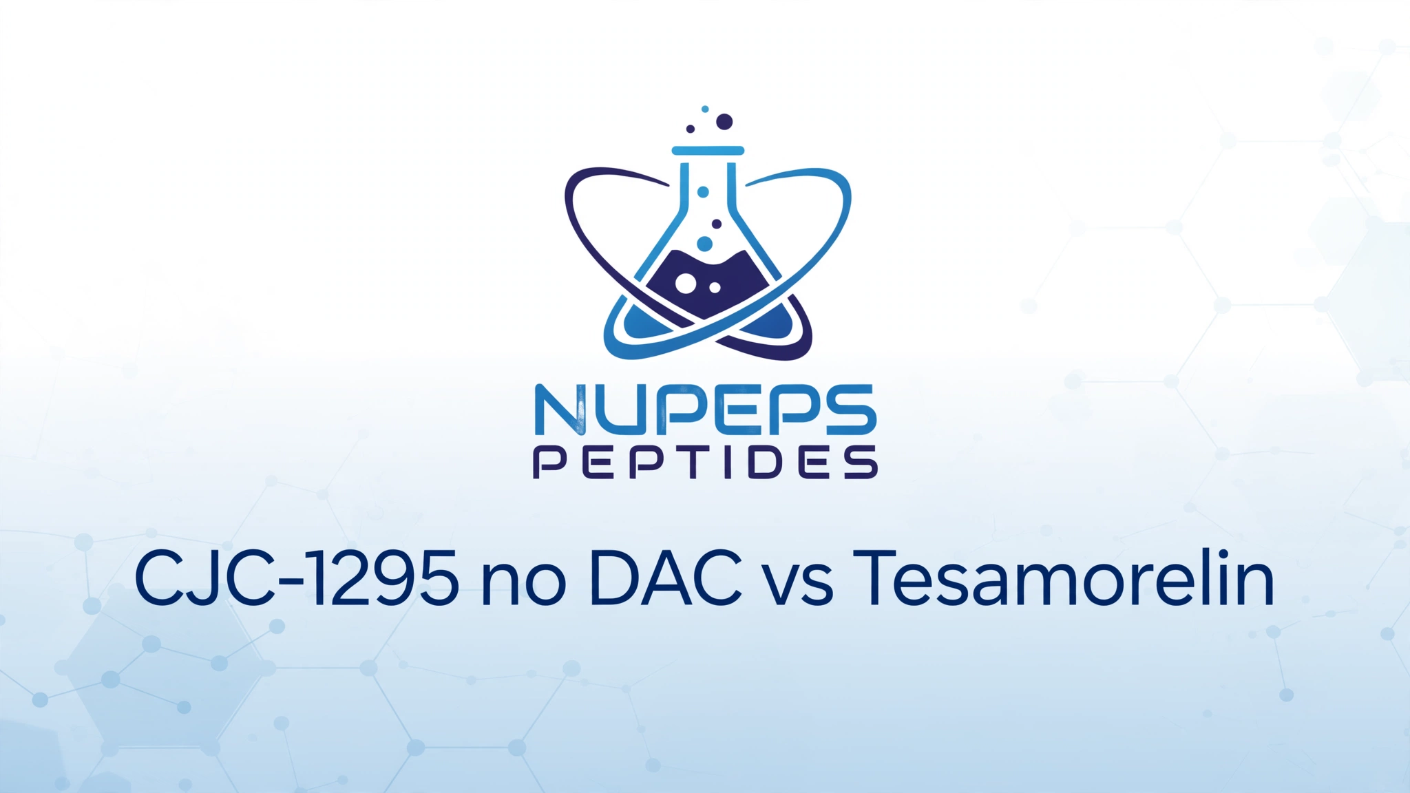 CJC-1295 no DAC vs Tesamorelin: Which GHRH Analog?